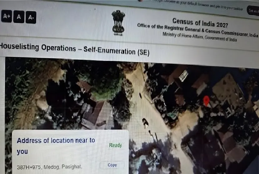 डिजिटल जनगणना पोर्टल पर बड़ी चूक: पासीघाट को चीन का शहर दिखाया, विवाद के बाद तुरंत सुधार