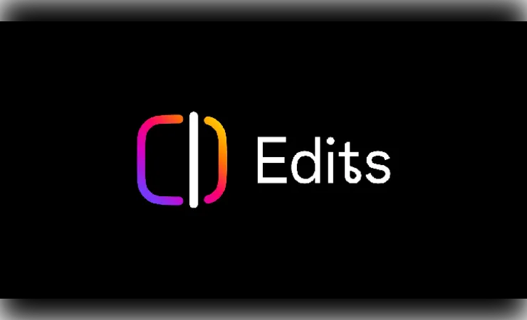 Instagram Edits ऐप में आए नए AI फीचर्स, अब 15 भाषाओं में लॉन्च