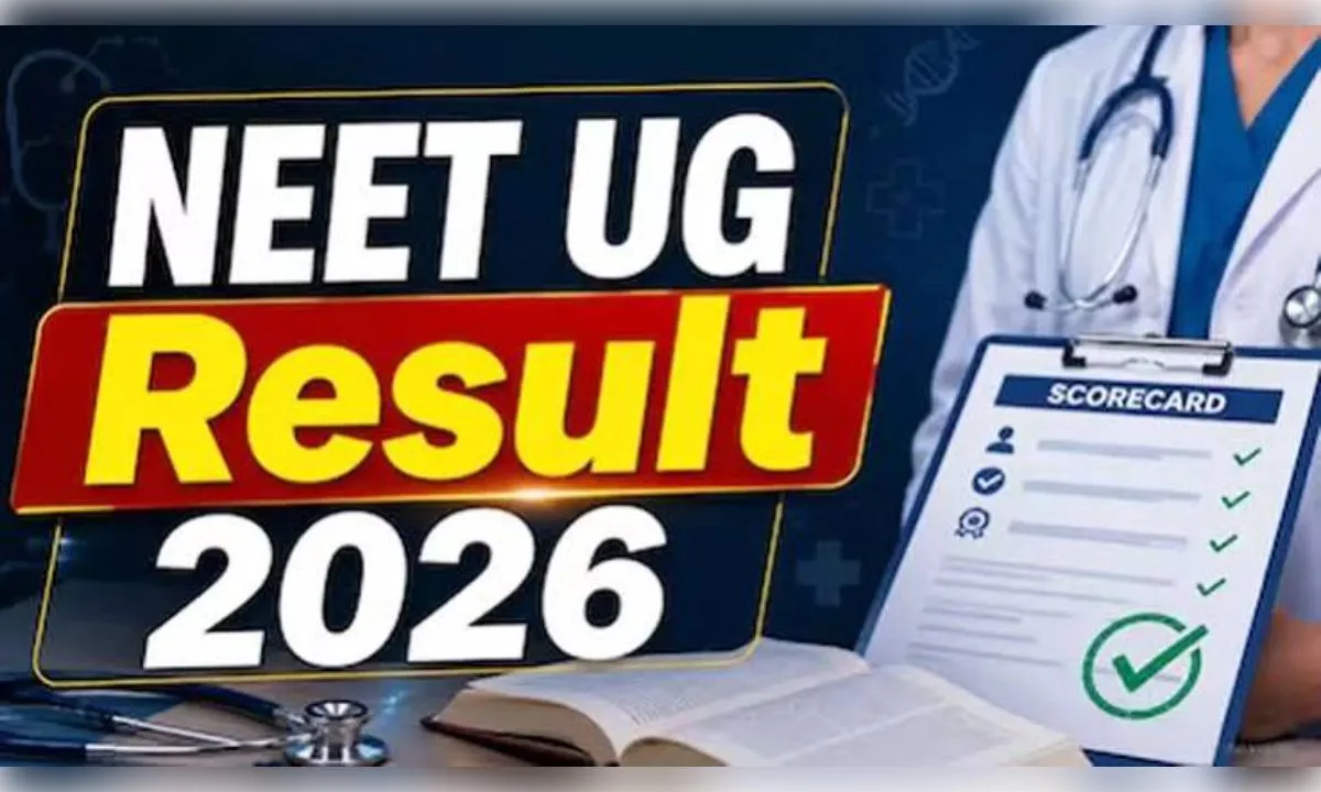 नीट यूजी 2026 के परिणाम घोषित, पंजाब-हरियाणा के छात्र रहे अव्वल,11.21 लाख अभ्यर्थी क्वालिफाई 