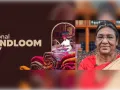 राष्ट्रपति मुर्मु 7 अगस्त को राष्ट्रीय हथकरघा दिवस समारोह का करेंगी शुभारंभ