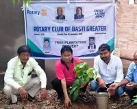 रोटरी क्लब बस्ती ग्रेटर ने रोपे पौध, दिया पर्यावरण रक्षा का संदेश