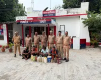 कच्ची शराब के विरुद्ध बड़ा एक्शन: 53 लीटर शराब के साथ चार गिरफ्तार, 200 किलो लहन नष्ट