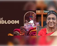 राष्ट्रपति मुर्मु 7 अगस्त को राष्ट्रीय हथकरघा दिवस समारोह का करेंगी शुभारंभ