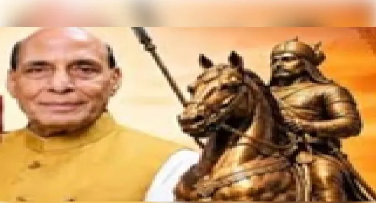 रक्षा मंत्री राजनाथ सिंह रविवार को आगरा में महाराणा प्रताप की मूर्ति का करेंगे अनावरण